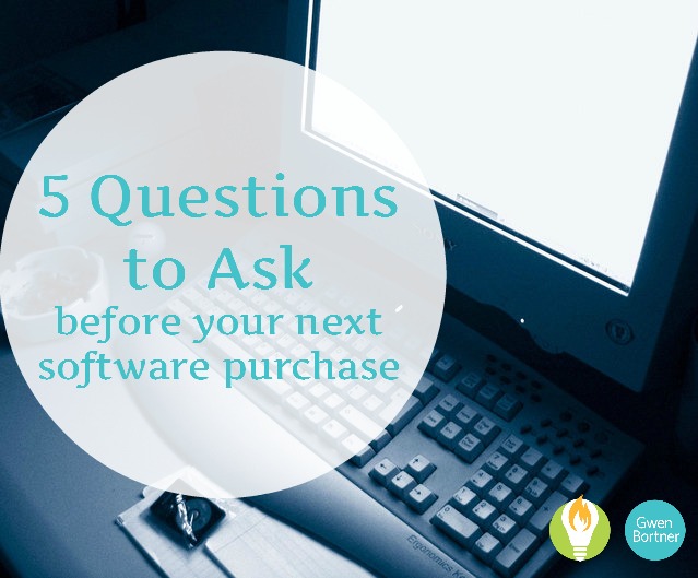 5 Questions to Ask Before Your Next Software Purchase