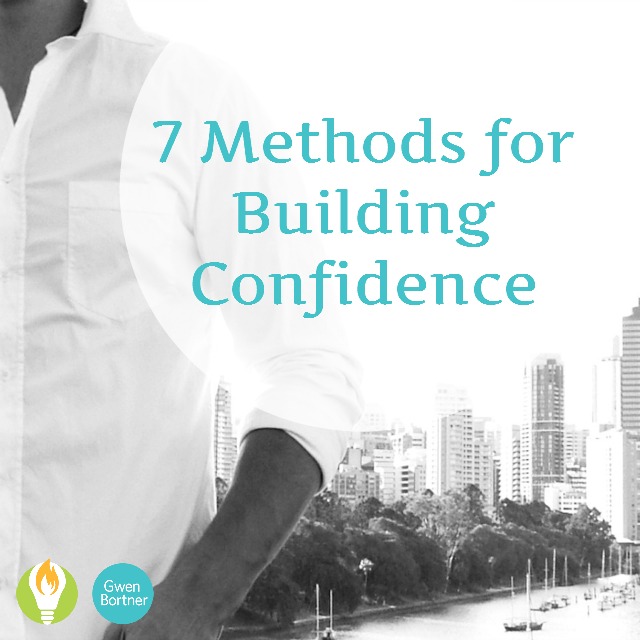7 Methods for Building Confidence