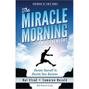 The Miracle Morning for Entrepreneurs