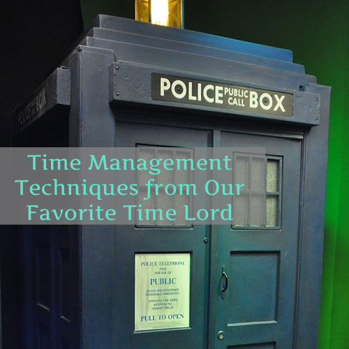 5 Time Management Tips from Our Favorite Time Lord